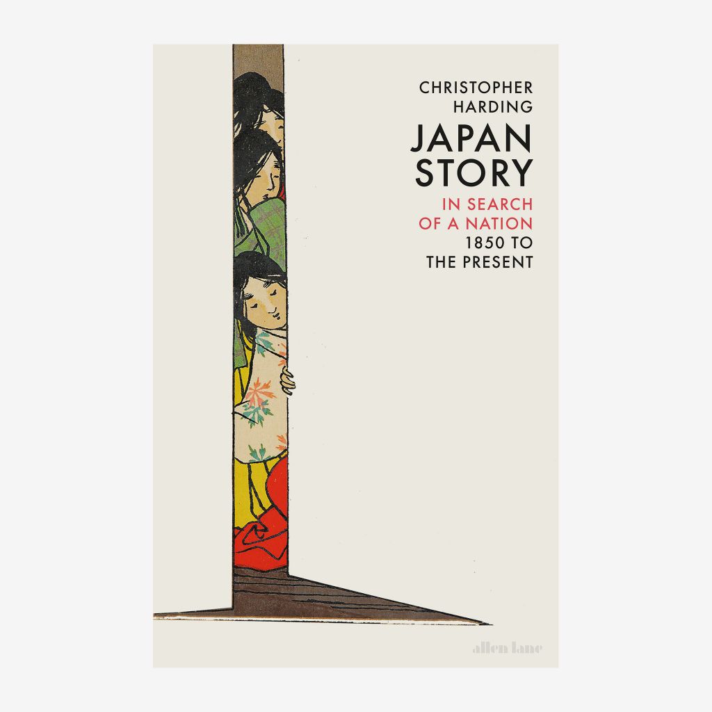 Japan Story: In Search of a Nation, 1850 to the Present